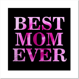 Best Mom Ever Posters and Art